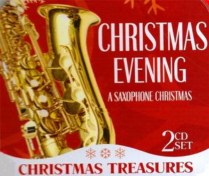 Christmas Evening: A Saxophone Christmas