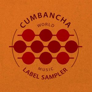 Cumbancha Label Sampler: World Music
