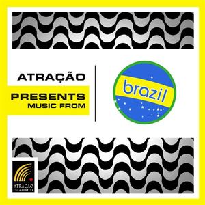 Atração Presents: Music From Brazil