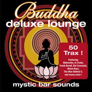 Buddha Deluxe Lounge: Mystic Bar Sounds