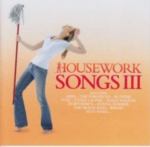 Housework Songs III