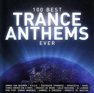 100 Best Trance Anthems Ever