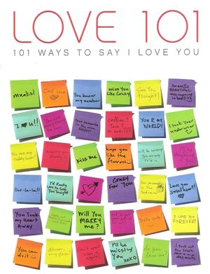 Love 101: 101 Ways to Say I Love You