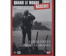 image-https://media.senscritique.com/media/000009554922/0/quand_le_monde_bascule_dvd_20_les_guerres_israelo_arabes.jpg