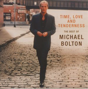 Time, Love and Tenderness: The Best of Michael Bolton