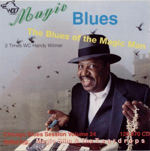 Magic Blues (The Blues of the Magic Man): Chicago Blues Session, Volume 24