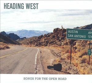 Heading West: Songs for the Open Road