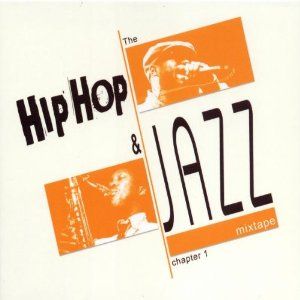 The Hip Hop & Jazz Mixtape Chapter 2