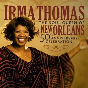 The Soul Queen of New Orleans - 50th Anniversary Celebration