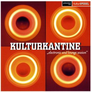 Kulturkantine - Electronic Soul Lounge Session