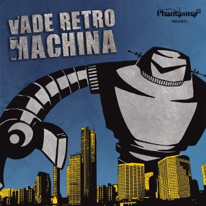 Vade Retro Machina, Volume 1