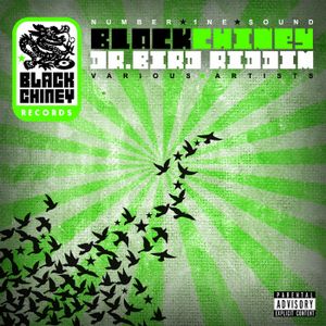 Black Chiney Presents the Dr. Bird Riddim