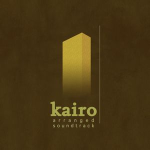 Kairo: Arranged Soundtrack (OST)