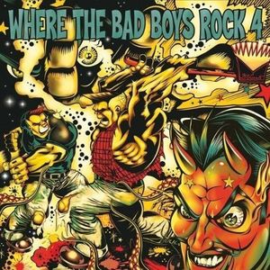 Where the Bad Boys Rock, Volume 4