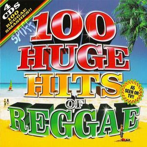 100 Huge Hits of Reggae