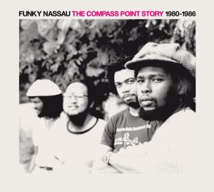 Funky Nassau: The Compass Point Story 1980–1986
