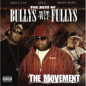 The Best of Bullys-Wit-Fullys: The Movement