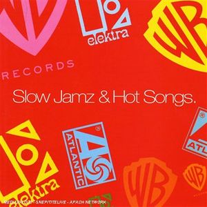 Slow Jamz & Hot Songs