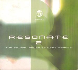 Resonate 2: The Brutal Sound of Hard Trance