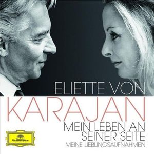 Eliette von Karajan: Mein Leben an seiner Seite