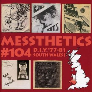 Messthetics #104: D.I.Y. '77-81 South Wales I