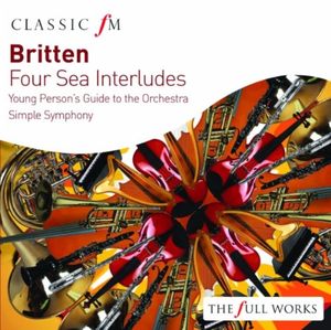 Four Sea Interludes / Young Person's Guide to the Orchestra / Simple Symphony
