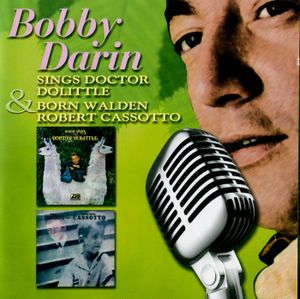 Bobby Darin Sings Doctor Doolitle / Born Walden Robert Cassotto