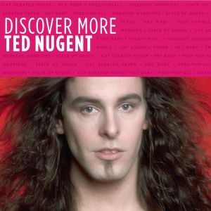 Discover More: Ted Nugent