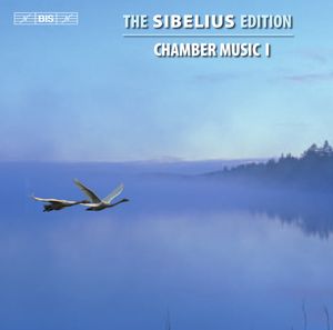 The Sibelius Edition, Volume 2: Chamber Music I