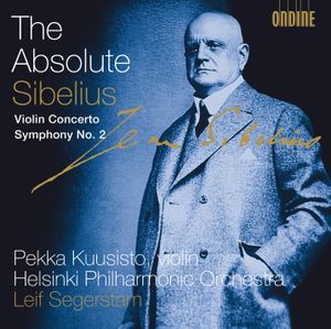 The Absolute Sibelius: Violin Concerto / Symphony no. 2