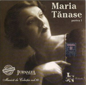 Muzică de colecție, volumul 14: Maria Tănase, partea I