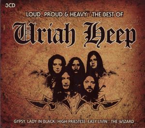 Loud, Proud & Heavy – The Best of Uriah Heep