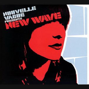 Nouvelle Vague Presents: New Wave
