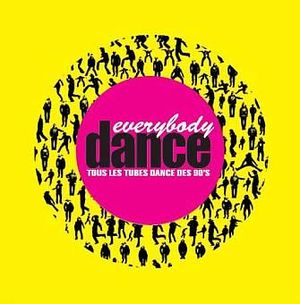 Everybody Dance: Tous les tubes dance des 90’s
