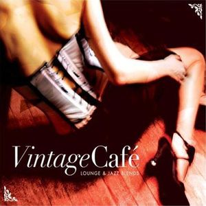 Vintage Café: Lounge & Jazz Blends