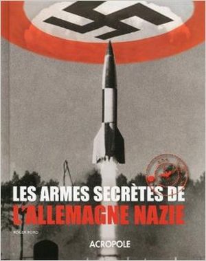 Les armes secrètes de l'Allemagne nazie