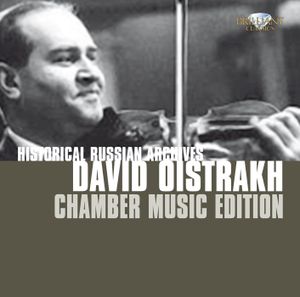 Historic Russian Archives: David Oistrakh: Chamber Music Edition