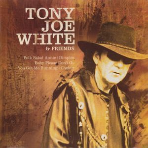 Tony Joe White & Friends