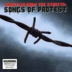 Shouting From the Streets: Songs of Protest