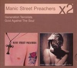 Manic Street Preachers × 2: Generation Terrorists / Gold Against the Soul