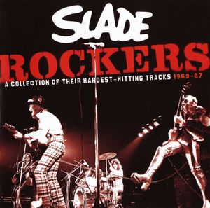 Rockers: A Collection of Their Hardest - Hitting Tracks 1969-87