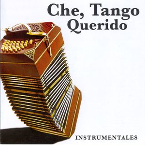 Che, tango querido