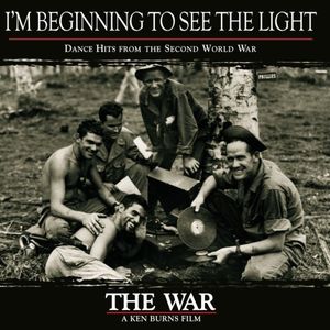 I'm Beginning to See the Light: Dance Hits From the Second World War