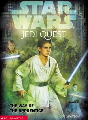 The Way of the Apprentice - Jedi Quest, tome 1