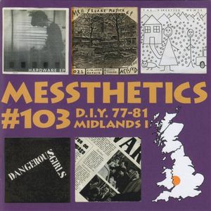 Messthetics #103: D.I.Y. 77-81 Midlands I