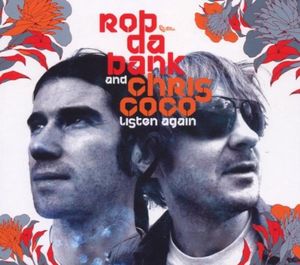 Rob da Bank and Chris Coco: Listen Again