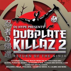 Dubplate Killaz 2: Return of the Ninja