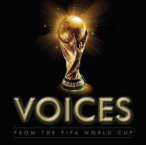 Voices: From the Fifa World Cup 2006