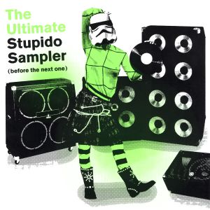 The Ultimate Stupido Sampler (Before the Next One)