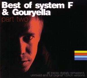 Best of System F & Gouryella, Part Two